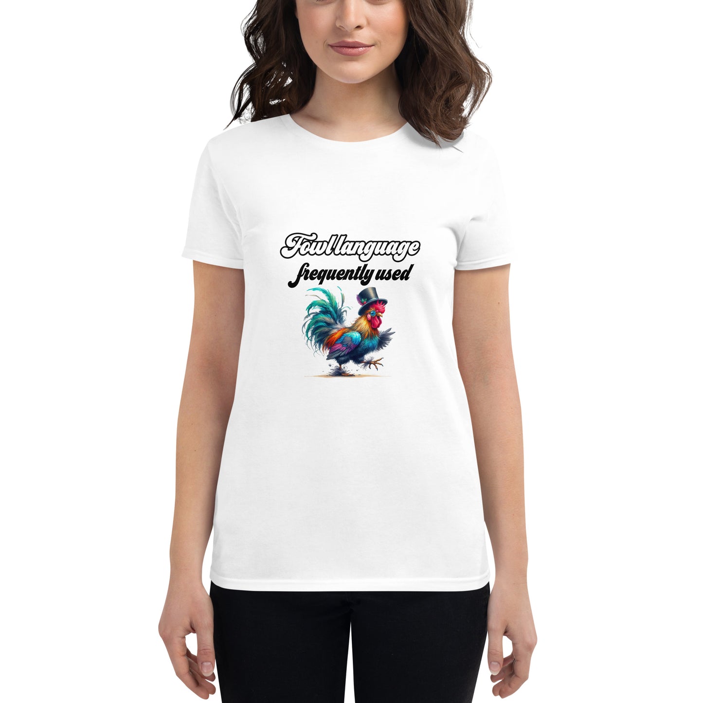 Fowl Language Women's short sleeve t-shirt