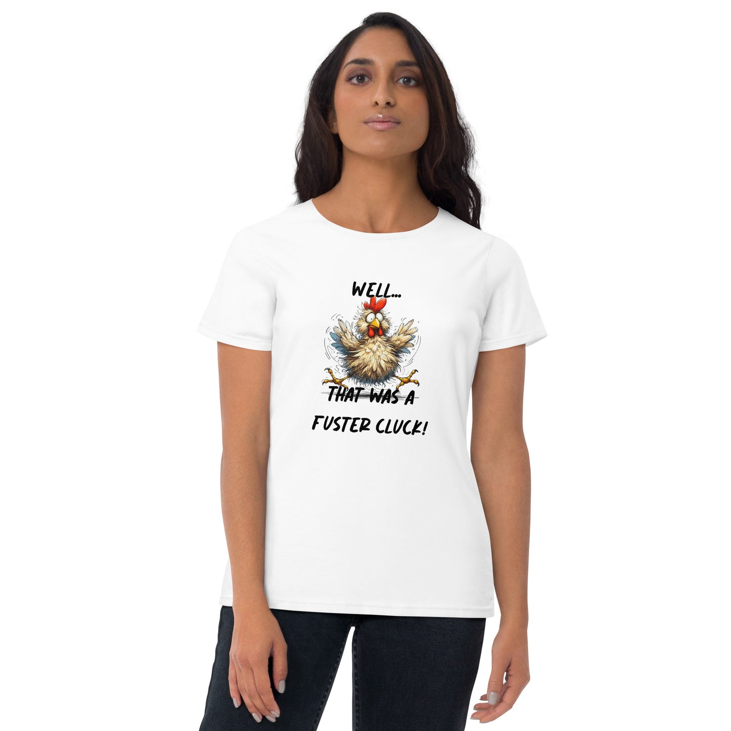 Fuster Cluck - Women's short sleeve t-shirt