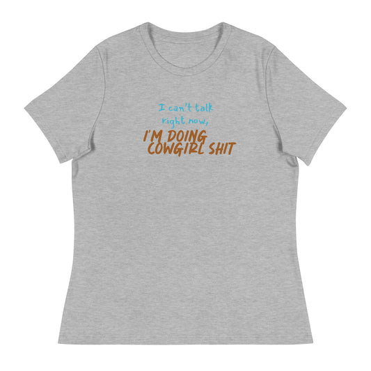 Can't talk right now - Women's Relaxed T-Shirt