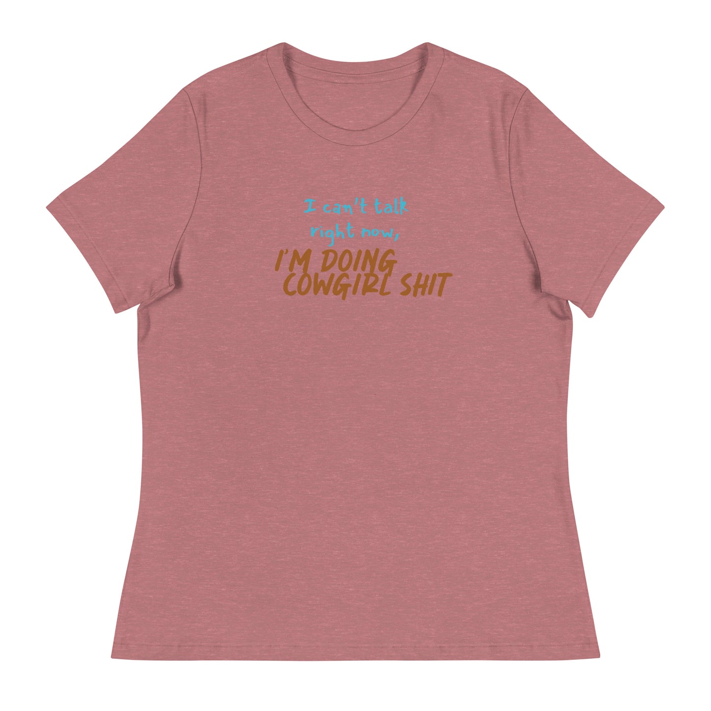 Can't talk right now - Women's Relaxed T-Shirt