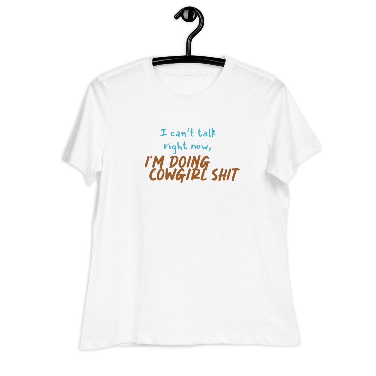 Can't talk right now - Women's Relaxed T-Shirt